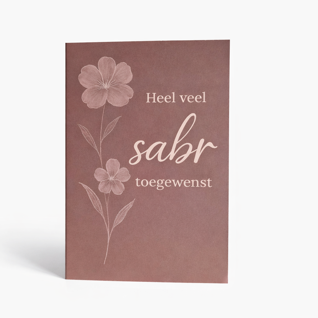Heel Veel Sabr Toegewenst – Mooie Kaart met Betekenis