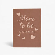 Mom to Be In Sha Allah Wenskaart